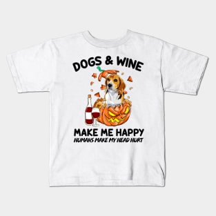 Beagle & Wine Make Me Happy Humans Make My Head Hurt T-shirt Kids T-Shirt